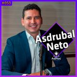 Asdrubal Neto Advogado Ciminalista - AdHoc Podcast #050