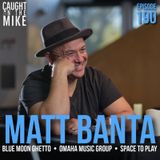Matt Banta- Blue Moon Ghetto, Omaha Music Group, Space To Play