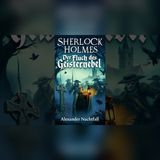 Sherlock Holmes jagt um Mitternacht den Fluch im Geisternebel