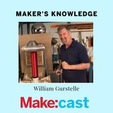 Maker's Knowledge with Bill Gurstelle