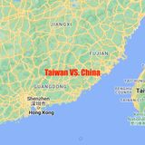 Taiwan VS. China