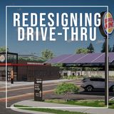 134. Redesigning Drive-Thru & Pick-Up | Future Restaurant Concepts