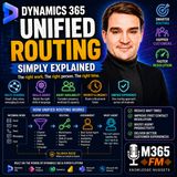 Dynamics 365 Unified Routing - Simply Explained