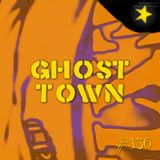 Ghost town (#136)