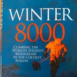 3. 10 Winter 8000: Himalaya d'inverno. Storia della conquista dei 13 ottomila d'inverno.