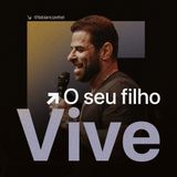 #164 O Seu Filho Vive Pr. Fabiano Zettel #improvaveisdedeus