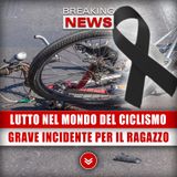 Lutto Nel Mondo Del Ciclismo: Grave Incidente Per Il Ragazzo!