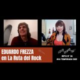 La Ruta del Rock con Eduardo Frezza