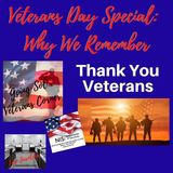 Veterans Day Special Why We Remember