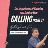 The Importance Of Knowing And Serving Your "CALLING" (Part 4): 12 Truths of Calling
