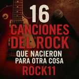 Episodio 11 Canciones que nacieron para otra cosa