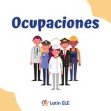 6. Talking about Occupations in Spanish (Ocupaciones)