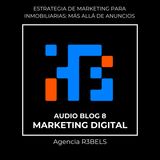 Estrategia de Marketing para Inmobiliarias Más Allá de Anuncios