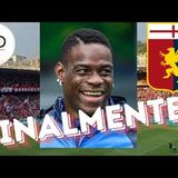 GENOA e BALOTELLI finalmente insieme in chiusura l'accordo che porta SUPER MARIO al GRIFONE