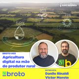 Broto & ARP - Agricultura digital na mão do produtor rural