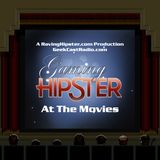 5 - Gaming Hipster at the Movies