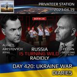 War Day 420: Ukraine War Chronicles with Alexey Arestovych & Mark Feygin