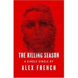 THE KILLING SEASON-Alex French