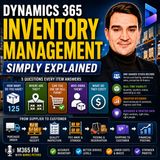 Dynamics 365 Inventory Management - Simply Explained