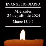 Evangelio del miércoles 24 de julio de 2024 (Mateo 13, 1-9)