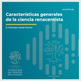 D. Francisco Javier Puerto: "Características generales de la ciencia renacentista"
