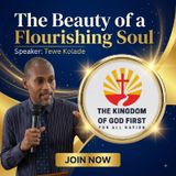 THE BEAUTY OF A FLOURISHING SOUL
