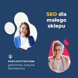 116. Pozycjonowanie sklepu internetowego 2025 - ile kosztuje, jak zacząć [Justyna Zienkiewicz]
