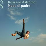 Rossano Astremo "Nudo di padre"