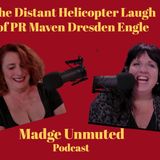 The Distant Helicopter Laugh of PR Maven Dresden Engle
