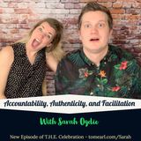 Accountability, Authenticity, and Facilitation With Sarah Ogdie