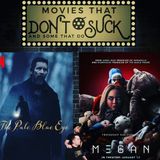 Movies That Don't Suck and Some That Do: The Pale Blue Eye/M3GAN