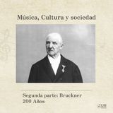 Segunda parte: Bruckner 200 Años