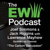 EW Podcast - Joel Simmons & Jack Higgins with Lawrence Mayhew - The Carbon Discussion
