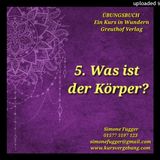 ÜBUNGSBUCH 5 Was ist der Körper? Ein Kurs in Wundern Greuthof Verlag Lesung 2023 Simone Fugger