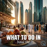 Dubai's Weekend Guide: Fountains, Shows, and Non-Stop Thrills Await