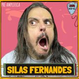 SILAS FERNANDES - PRÉ-AMPLIFICA #046