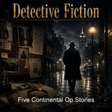 Five Continental Op Stories - Dashiell Hammett