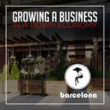 153. How To Grow a Business in a Down Economy  Barcelona Wine Bar