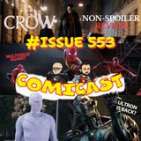 Issue 553: The Crow Non-Spoiler Review, Sony Gonna Sony, & Ultron is Back?