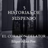 El corazón delator "Edgar Allan Poe"