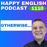 1110 - How to Use “Otherwise” Naturally
