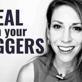Deal with Your Triggers