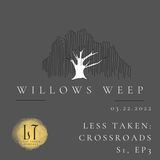 1.3 - Willows Weep (Cayuga, IN)