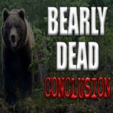 Bearly Dead The Conclusion