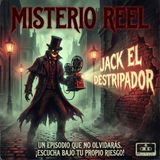Jack el DESTRIPADOR - MISTERIO REEL PODCAST