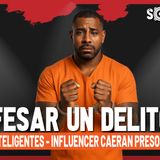 CONFESAR UN DELITO NO ES DE INTELIGENTES