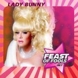 FOF #213 – That’s Why the Lady Bunny is a Tramp