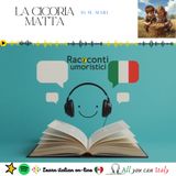 CICORIA MATTA- ITALIAN PODCAST - RACCONTI UMORISTICI 🎙🎧(B2-C1)