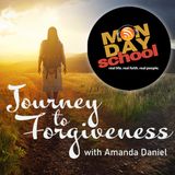 Monday School 004 - A Time To Forgive