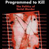 NWJ692- Programmed to Kill: The Duo of Lone Wolves, Leonard Lake & Charles Ng